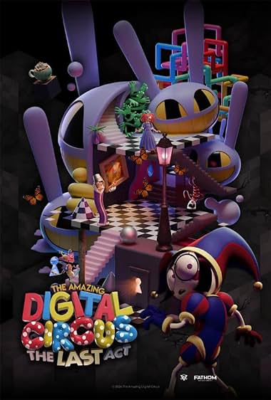 The Amazing Digital Circus: The Last Act poster