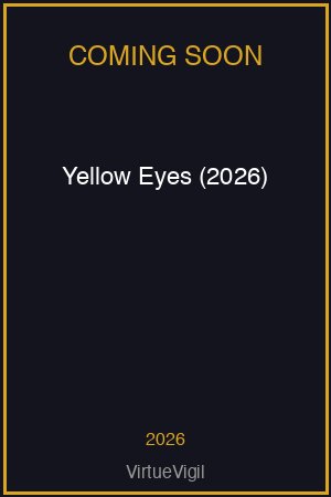 Yellow Eyes (2026) poster